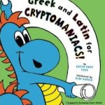 Greek and Latin for Cryptomaniacs! – Book Cover